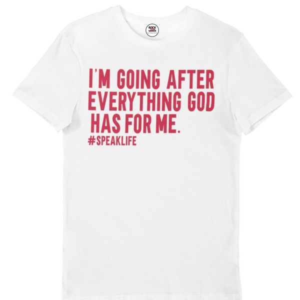 Everything God Has For Me Adult Tee