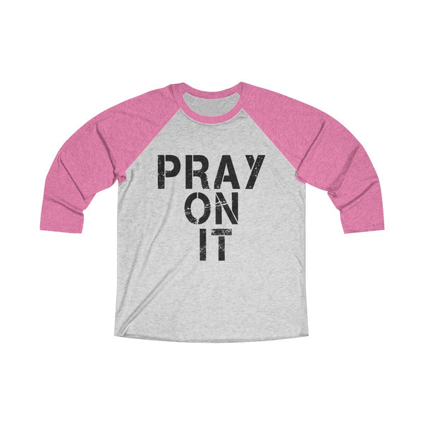 Pray On It Adult Raglan Shirt