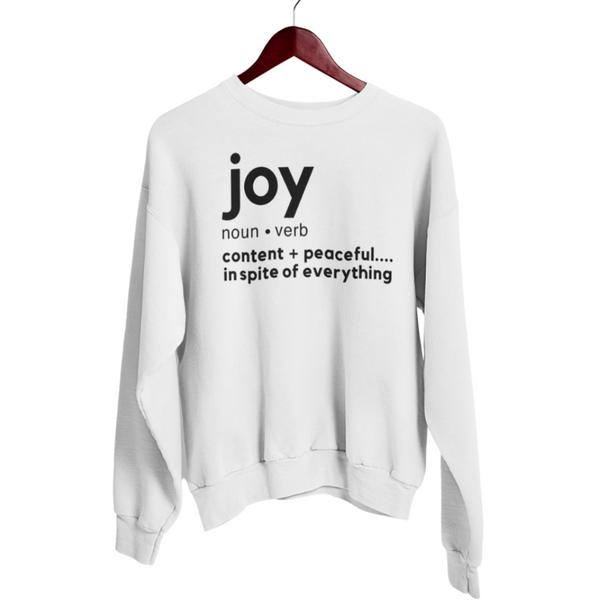 I  Have Joy Adult Sweatshirt