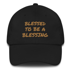 Blessed to be a Blessing Dad Hat