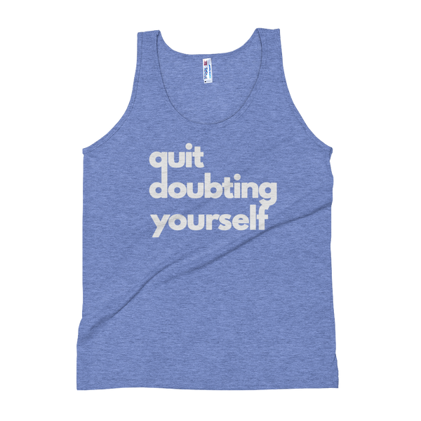 Blue Tank Top that reads, "Quit Doubting Yourself."