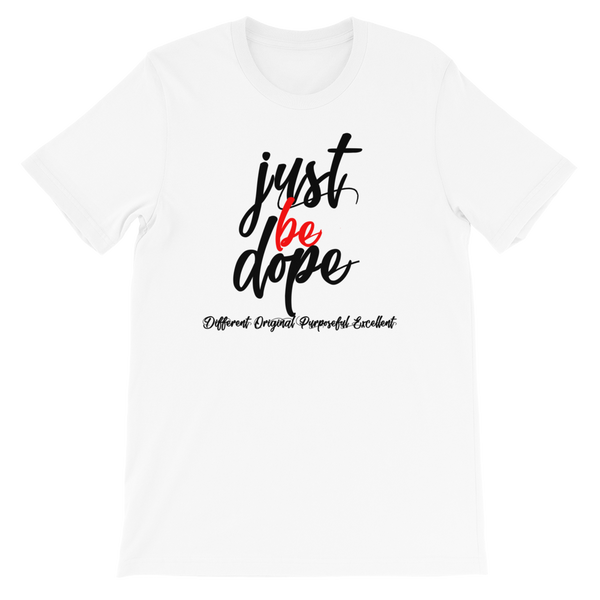 Just Be Dope Adult Tee