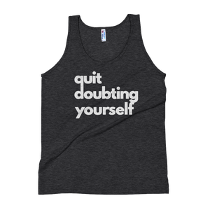 Black Tank Top that reads, "Quit Doubting Yourself."