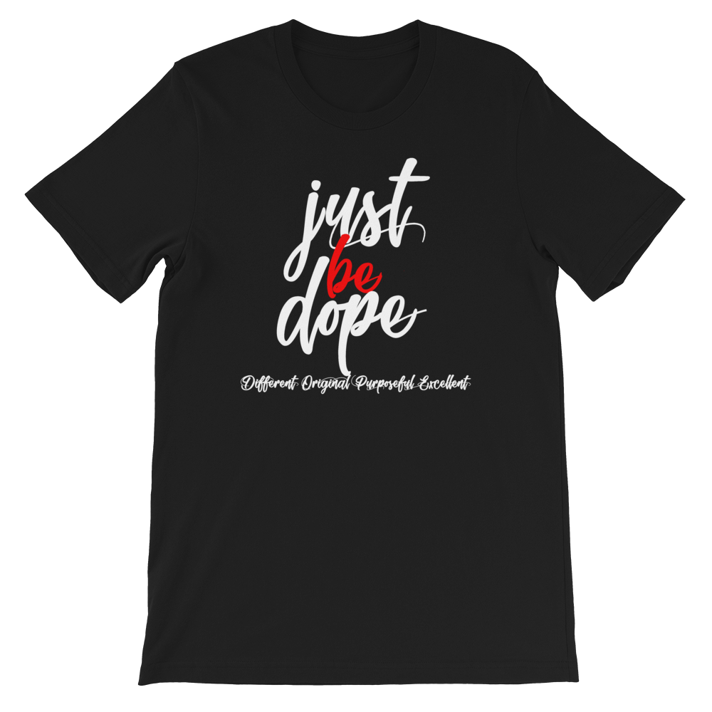 Just Be Dope Adult Tee