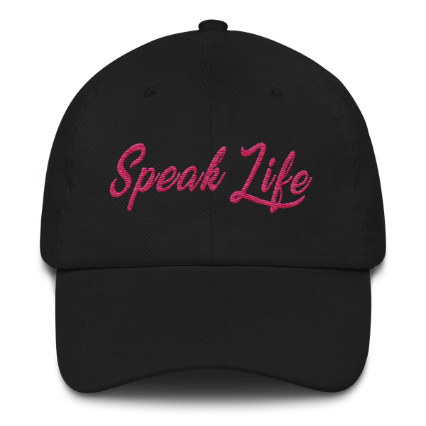 Speak Life Dad Hat w/ Pink Letters