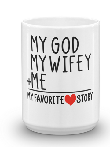 My Favorite Love Story Wifey Mug 15oz